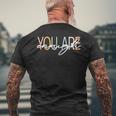 You Are Enough Mental Health Awareness Illness Anxiety Mens Back Print T-shirt Gifts for Old Men