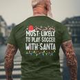 Most Likely To Play Soccer With Santa Matching Christmas Men's T-shirt Back Print Gifts for Old Men