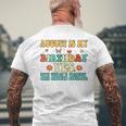 August Is My Birthday Yes The Whole Month Funny August Bday Mens Back Print T-shirt Gifts for Old Men