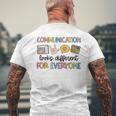 Autism Communication Looks Different For Everyone Mens Back Print T-shirt Gifts for Old Men