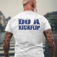 Do A Kickflip Football Soccer Fan Do A Kickflip Trending Mens Back Print T-shirt Gifts for Old Men
