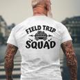 Field Trip Squad Happy Last Day Of School Field Day 2023 Mens Back Print T-shirt Gifts for Old Men
