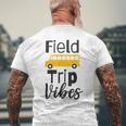 Field Trip Vibes School Bus Last Day Of School Trip Men's Back Print T-shirt Gifts for Old Men