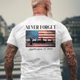 Never Forget September 11 2001 Memorial Day American Flag Men's T-shirt Back Print Gifts for Old Men