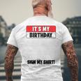 Funny Birthday Party Its My Birthday Sign My Mens Back Print T-shirt Gifts for Old Men