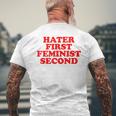 Hater First Feminist Second Funny Feminist Mens Back Print T-shirt Gifts for Old Men