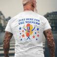 Hot Dog Im Just Here For The Wieners 4Th Of July Funny Mens Back Print T-shirt Gifts for Old Men