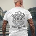 I Will Put You In A Trunk And Help People Look For You Funny Mens Back Print T-shirt Gifts for Old Men