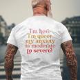 Im Here Im Queer My Anxiety Is Moderate To Severe Lgbt Mens Back Print T-shirt Gifts for Old Men