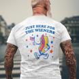 Im Just Here For The Wieners Funny Fourth Of July Men's Crewneck Short Sleeve Back Print T-shirt Gifts for Old Men