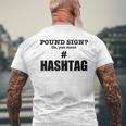 Pound Sign Oh You Mean Hashtag - Funny Generation Gift Mens Back Print T-shirt Gifts for Old Men