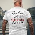 Rockin The Single Mom Life Gift Gifts For Mom Funny Gifts Mens Back Print T-shirt Gifts for Old Men