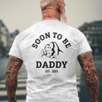 Soon To Be Daddy Est 2023 Happy Fathers Day Men Pregnancy Mens Back Print T-shirt Gifts for Old Men