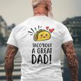 Taco Bout A Great Dad Mens Funny Dad Joke Fathers Day Mens Back Print T-shirt Gifts for Old Men