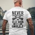 Ukulele Never Underestimate An Old Man With A Ukulele Men's T-shirt Back Print Gifts for Old Men