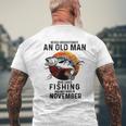 Never Underestimate An Old Man Fishing Was Born In November Men's T-shirt Back Print Gifts for Old Men