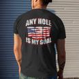 Any Hole Is My Goal 4Th Of July Usa Flag Patriotic America Mens Back Print T-shirt Gifts for Him