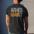Armed And Dadly Deadly Father For Fathers Day 2023 Men's Back Print T-shirt Gifts for Him