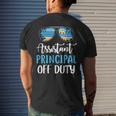 Assistant Principal Off Duty Beach Summer Last Day Of School Men's Back Print T-shirt Gifts for Him