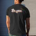 Be You | Lgbtq Equality | Human Rights Gay Pride Mens Back Print T-shirt Gifts for Him