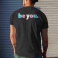 Be You Transgender Pride Lgbtq Trans Flag Lgbt Ftm Mtf Mens Back Print T-shirt Gifts for Him