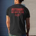 Bottoming My Way To The Top Funny Lgbtq Gay Pride Mens Back Print T-shirt Gifts for Him