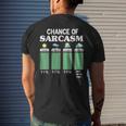 Chance Of Sarcasm Weather Mens Back Print T-shirt Gifts for Him