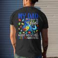 My Dad Taught Me Love Needs No Words Autism Awareness For Women Men's Back Print T-shirt Gifts for Him