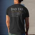 Dad Tax Funny Dad Tax Definition Fathers Day Mens Back Print T-shirt Gifts for Him