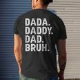 Dada Daddy Dad Bruh Funny Fathers Day Gift Mens Back Print T-shirt Gifts for Him