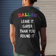 Dallas Gay Pride Leave It Gayer Than You Found It Funny Mens Back Print T-shirt Gifts for Him