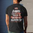 Davis Name Gift If Davis Cant Fix It Were All Screwed Mens Back Print T-shirt Gifts for Him