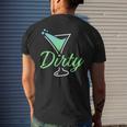 Dirty Funny Dirty Martini Glass Drink Fun Happy Hour Mens Back Print T-shirt Gifts for Him