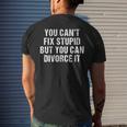 Divorce Party You Cant Fix Stupid But You Can Divorce It Fun It Gifts Mens Back Print T-shirt Gifts for Him