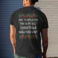 Due To Inflation This Is My Christmas Ugly Sweaters Costume Men's T-shirt Back Print Gifts for Him