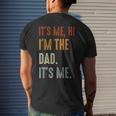 Fathers Day Its Me Hi Im The Dad Its Me Mens Back Print T-shirt Gifts for Him