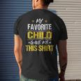 My Favorite Child Gave Me This Fathers Day Men's Back Print T-shirt Gifts for Him