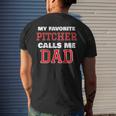My Favorite Pitcher Calls Me Dad Baseball Softball Men's T-shirt Back Print Gifts for Him