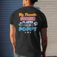 My Favorite Soccer Player Calls Me Poppy Fathers Day Happy Men's Back Print T-shirt Gifts for Him