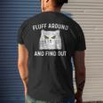 Fluff Around And Find Out Funny Cat Adult Humor Humor Funny Gifts Mens Back Print T-shirt Gifts for Him