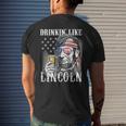 Funny 4Th Of July Gift Women Men Drinking Like Lincoln Mens Back Print T-shirt Gifts for Him