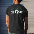 Funny Boating Boat Gift Life Better On Boat Captain Mens Back Print T-shirt Gifts for Him