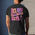 Funny Engagement Fiance In My Engaged Era Bachelorette Party Mens Back Print T-shirt Gifts for Him