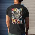 Funny Mentally Ill But Totally Chill Mental Health Skeleton Mens Back Print T-shirt Gifts for Him