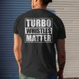 Funny Turbo Whistles Matter Car Enthusiast Racing Drifting Racing Funny Gifts Mens Back Print T-shirt Gifts for Him