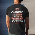 Gann Name Gift If Gann Cant Fix It Were All Screwed Mens Back Print T-shirt Gifts for Him