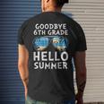 Goodbye 6Th Grade Hello Summer Sunglasses Last Day Of School Mens Back Print T-shirt Gifts for Him