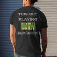 This Guy Playing Backgammon Board Game Dice Strategy Player Men's T-shirt Back Print Gifts for Him