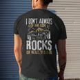 I Dont Always Stop And Look At Rocks - I Dont Always Stop And Look At Rocks Mens Back Print T-shirt Funny Gifts