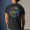 I Dont Always Whoop But When I Do There It Is Funny Saying Mens Back Print T-shirt Funny Gifts